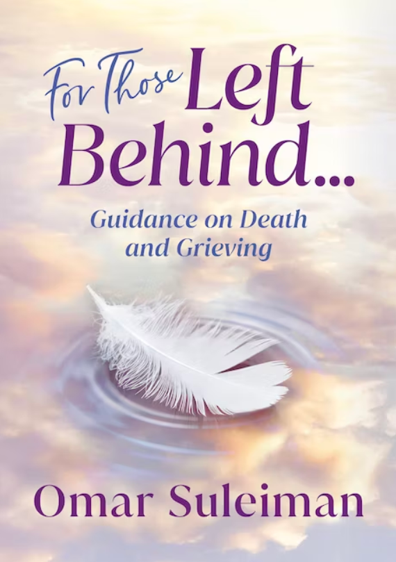 For Those Left Behind: Guidance on Death and Grieving