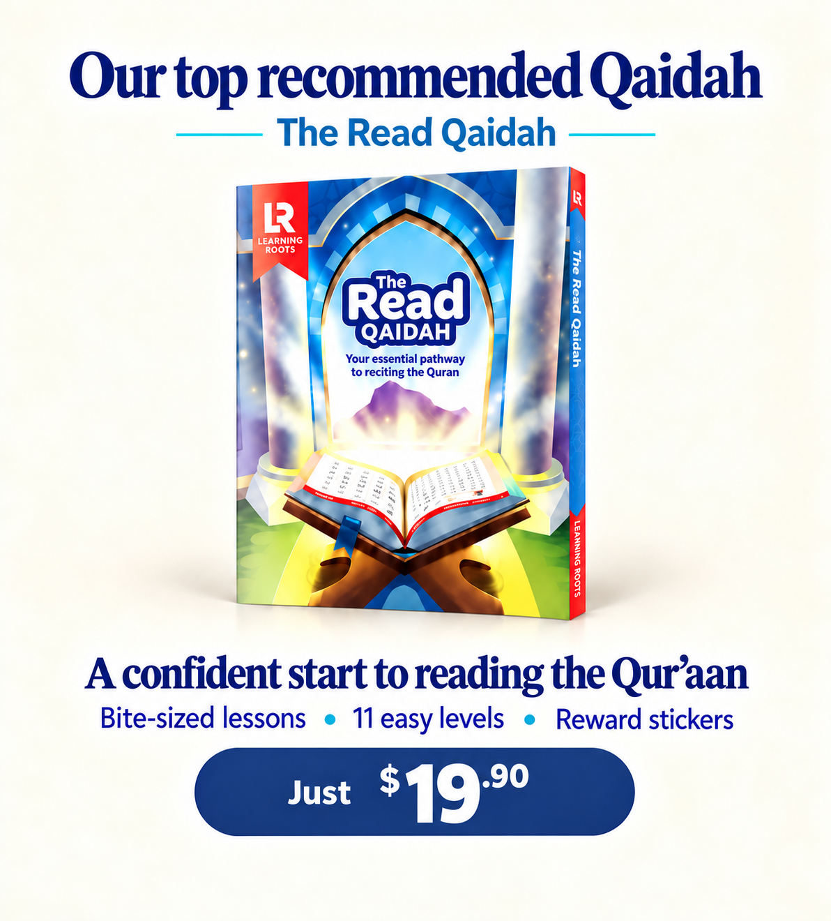 The blue Read Qaidah by Learning Roots. Bite-sized lessons, 11 easy levels and reward stickers. $19.90.