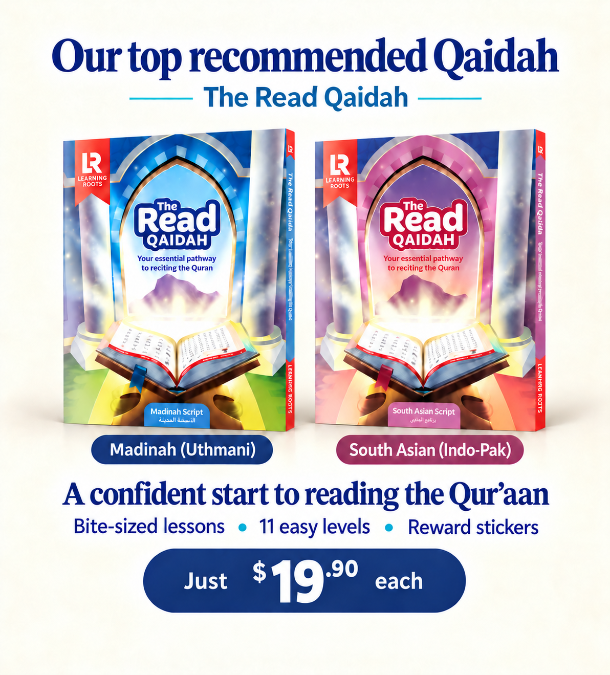 Our top recommended Qaidah: Madinah and South Asian scripts. Bite-sized lessons, 11 easy levels and reward stickers. Just $19.90 each.