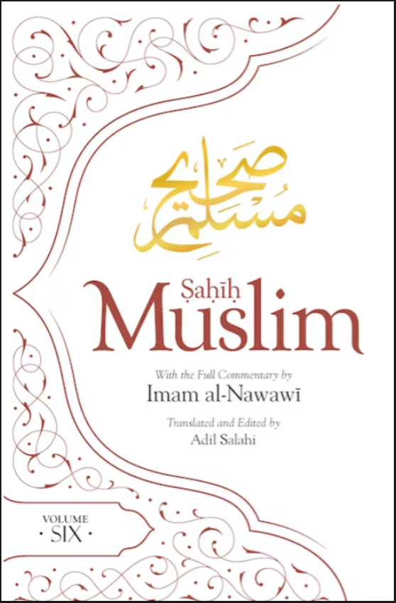Sahih Muslim with Full Commentary: Volume 7