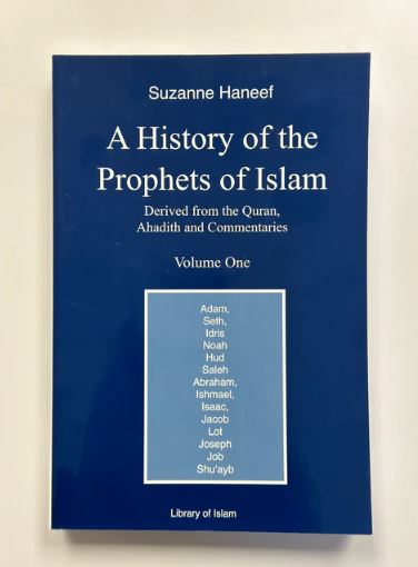 A History of the Prophets of Islam: Volume 1