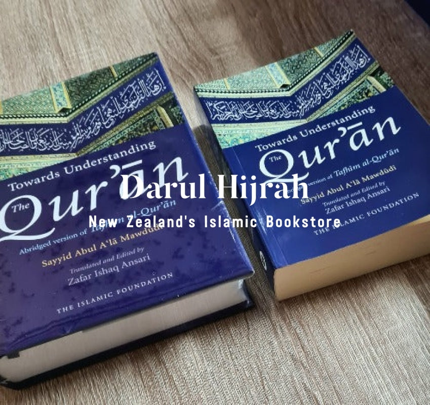Towards Understanding The Quran (Tafhim Al Quran) Abridged Books