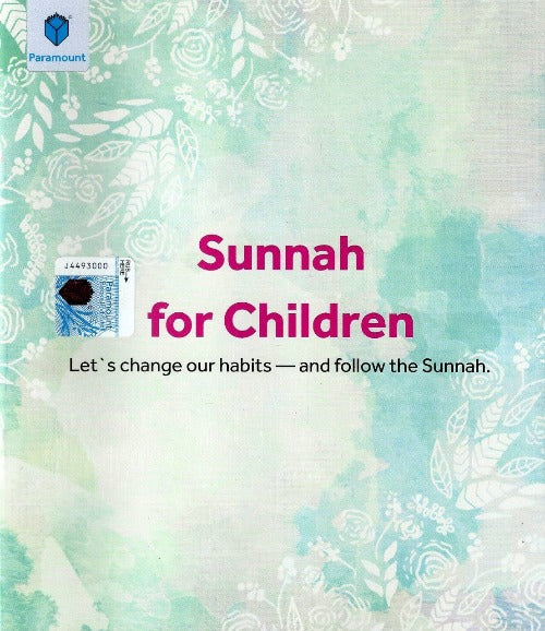 Sunnah For Children - Let's Change Our Habits And Follow The Sunnah