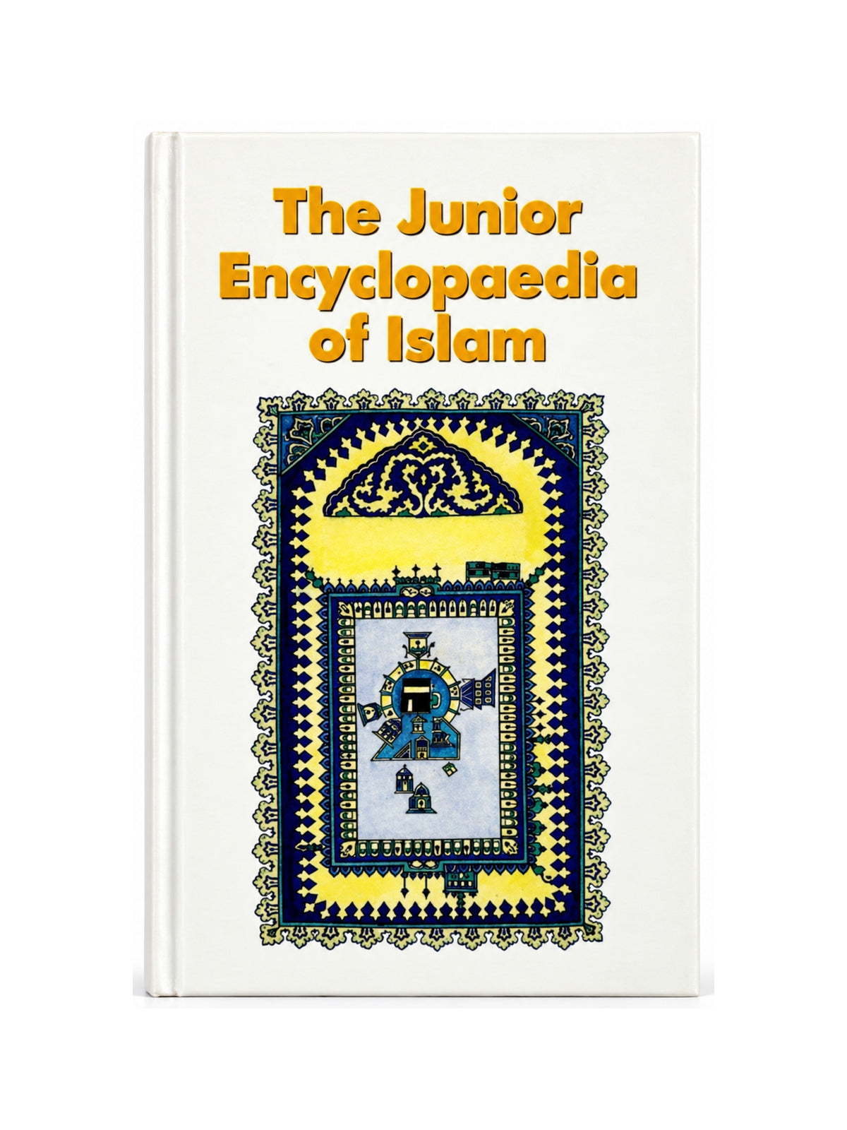 The Junior Encyclopaedia of Islam hardback with yellow title and decorative cover illustration on white