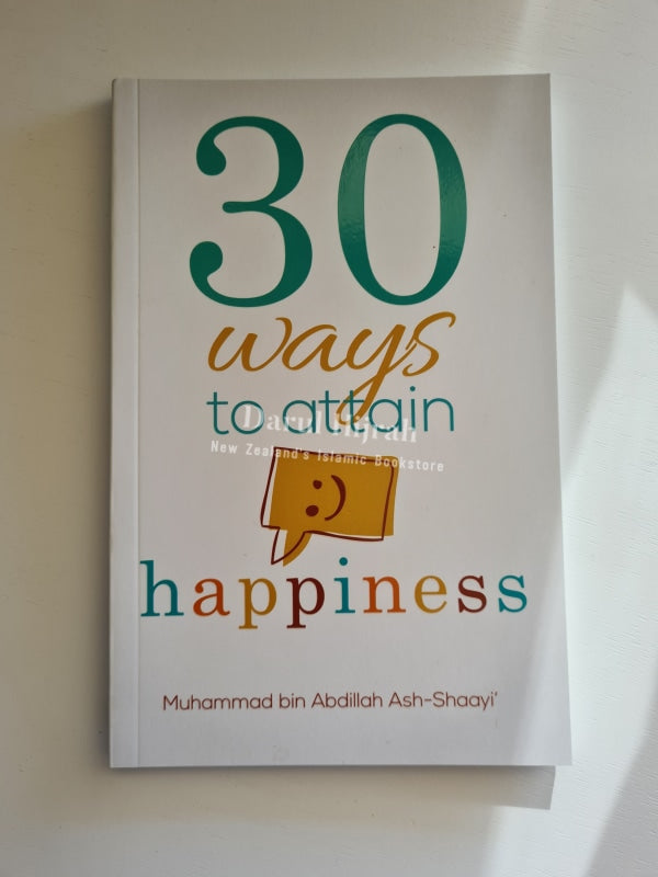 30 Ways To Attain Happiness