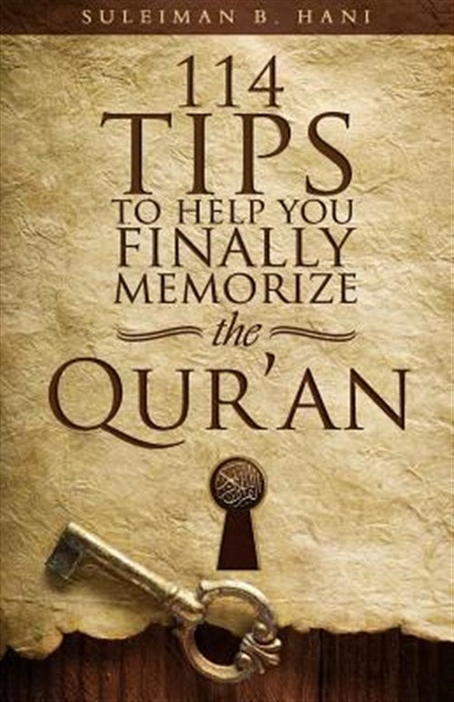 114 Tips To Help You Finally Memorize The Quran