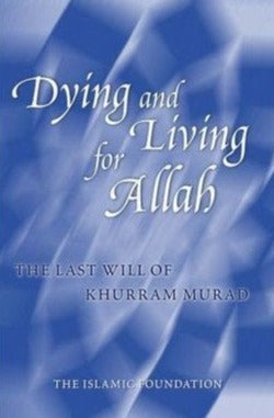 Dying and Living For Allah