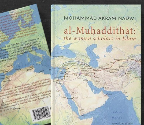 Al-Muhaddithat: The Women Scholars in Islam