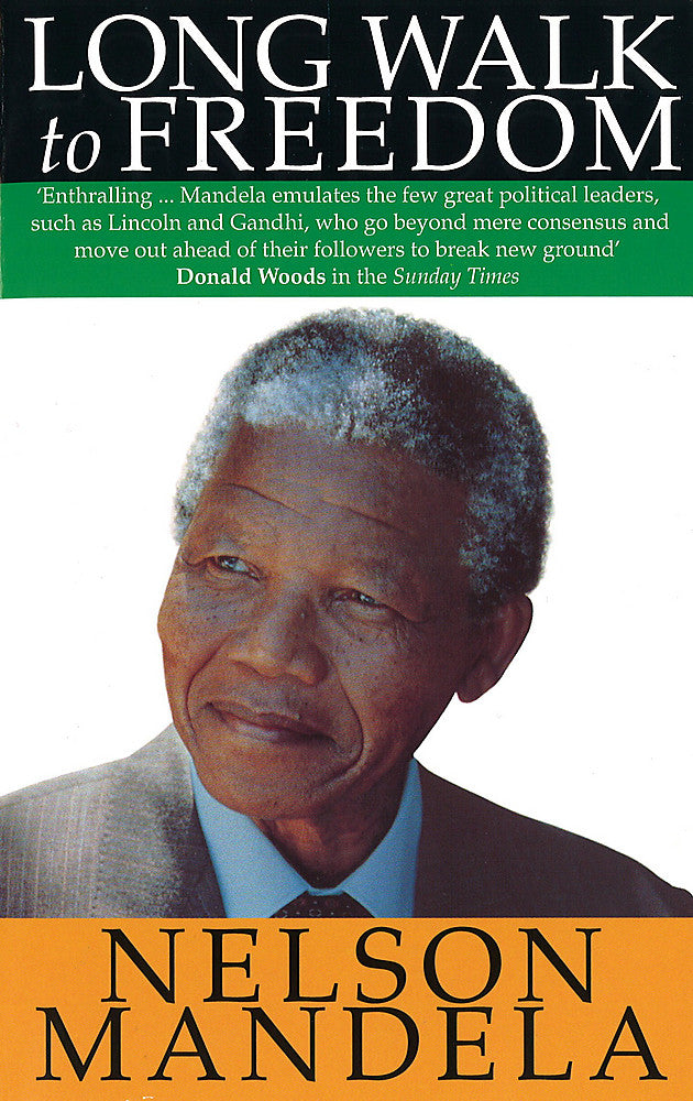 Long Walk to Freedom, Autobiography of Nelson Mandela