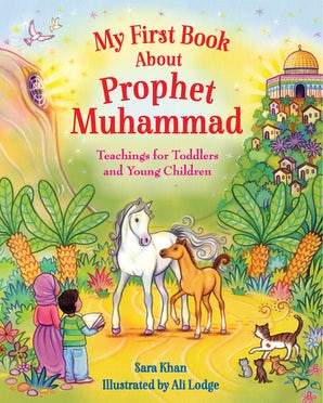 My First Book About Prophet Muhammad  ﷺ