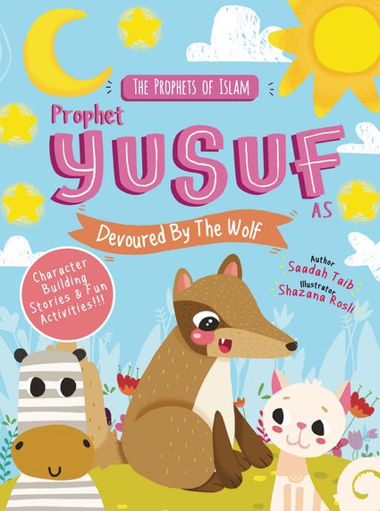 The Prophets of Islam Activity Book: Prophet Yusuf and the Wolf