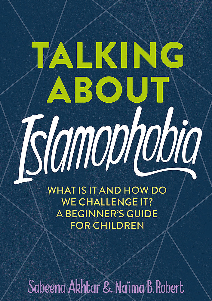 Talking About Islamophobia: A Beginner's Guide for Children