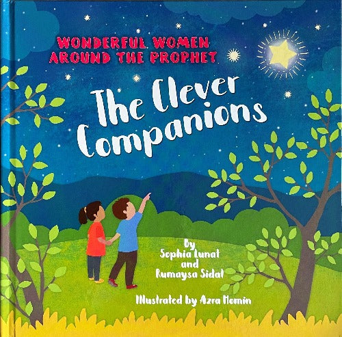 Wonderful Women Around the Prophet: The Clever Companions