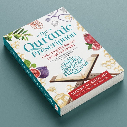 The Quranic Prescription: Unlocking the Secrets to Optimal Health