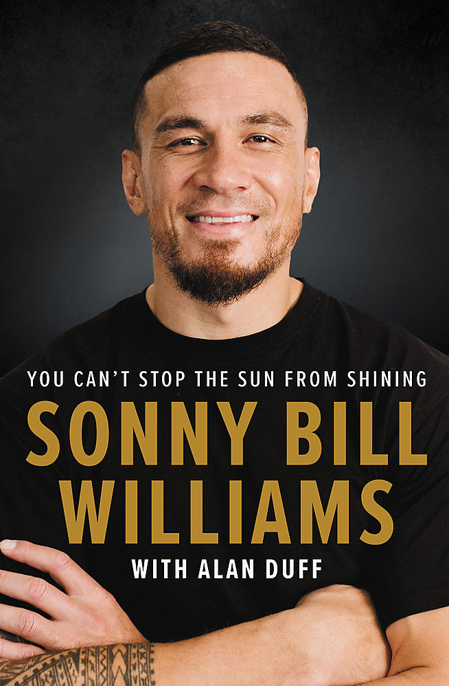 Sonny Bill Williams, You Can't Stop The Sun From Shining