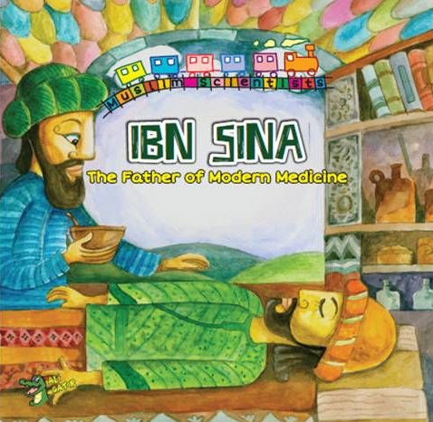 Ibn Sina The Father of Modern Medicine (Scientist Series)