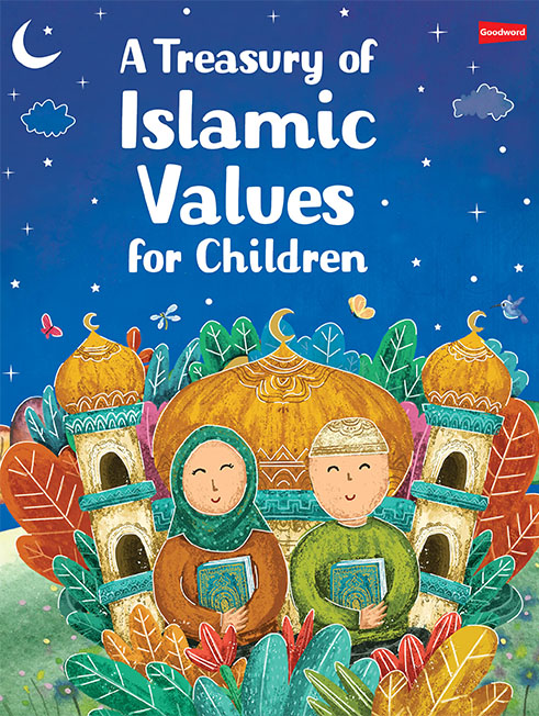 A Treasury of Islamic Values for Children