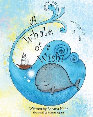 A Whale of a Wish! (A beautiful story in rhyme of Yunus AS)