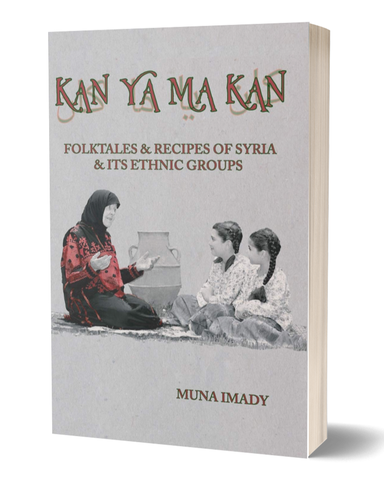 Kan Ya Ma Kan: Syrian Folktales & Recipes