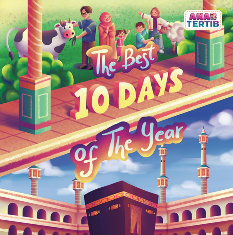 The Best 10 Days of The Year (Dhul Hijjah): the Sunnah of Eid al Adha