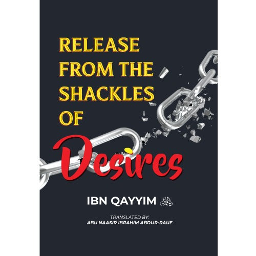 Release from the Shackles of Desires