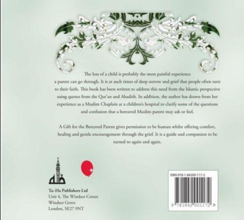 A Gift for the Bereaved Parent: A remedy for grief from the Islamic perspective