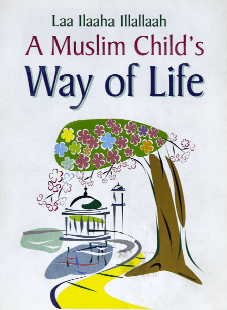 A Muslim Child's Way Of Life