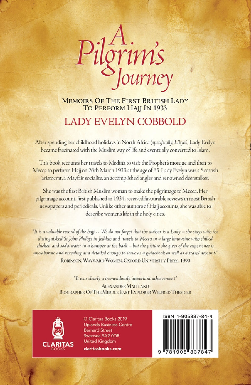 A Pilgrim's Journey: Memoirs of the First British Lady to Perform Hajj in 1933
