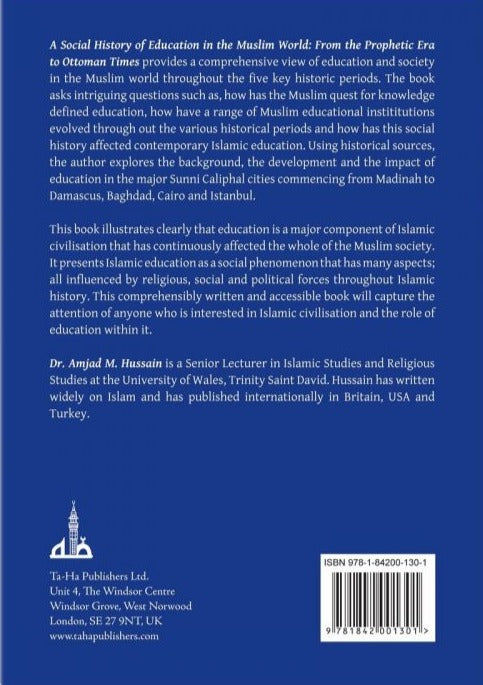 A Social History Of Education In The Muslim World: From the Prophetic Era to Ottoman Times