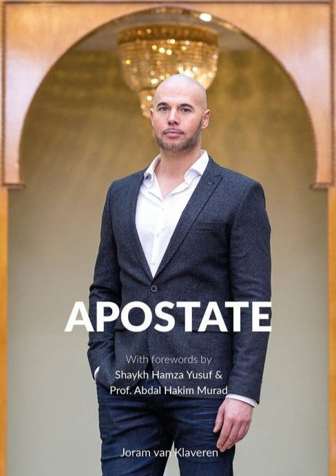 Apostate: From Islamophobia to Islam