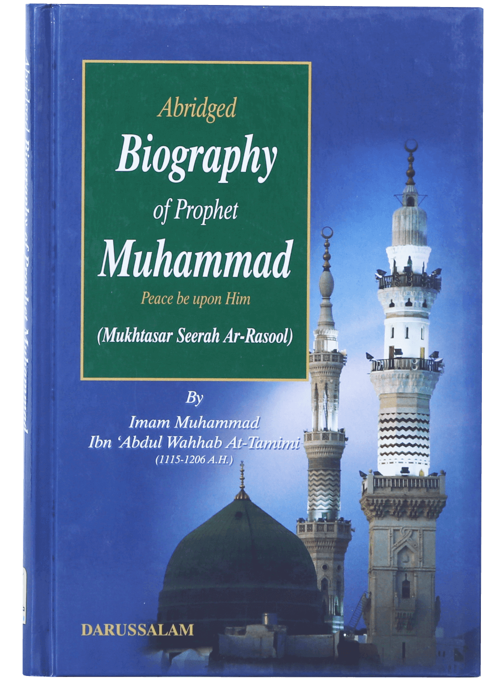 The Abridged Biography of Prophet Muhammad ﷺ