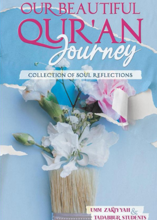 Our Beautiful Qur'an Journey: A Collection of Soul Reflections