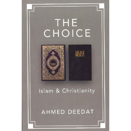 The Choice: Islam & Christianity