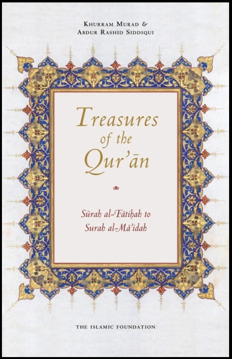 Treasures of the Quran: A Clear & Simple Commentary from Surah al-Fātiḥah to al-Mā'idah (Quran's first 5 surahs)