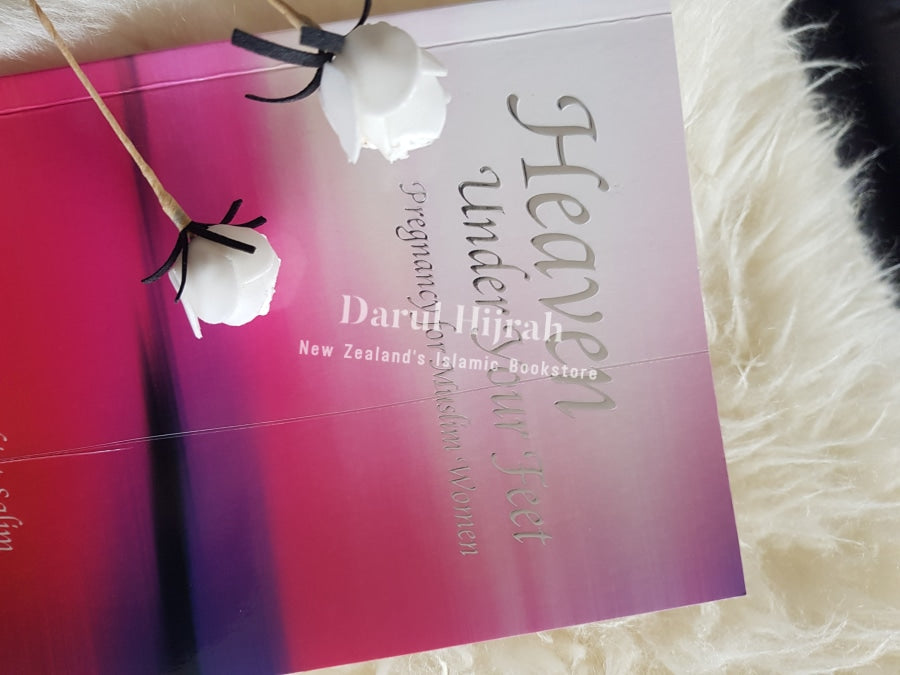 Heaven Under Your Feet: Pregnancy For Muslim Women Print Books