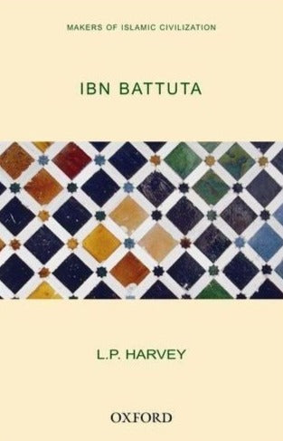 Ibn Battuta (Makers of the Islamic Civilization)