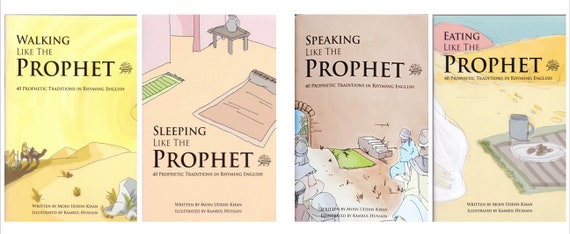 Walking Like the Prophet (S): 40 Prophetic Traditions in Rhyming English