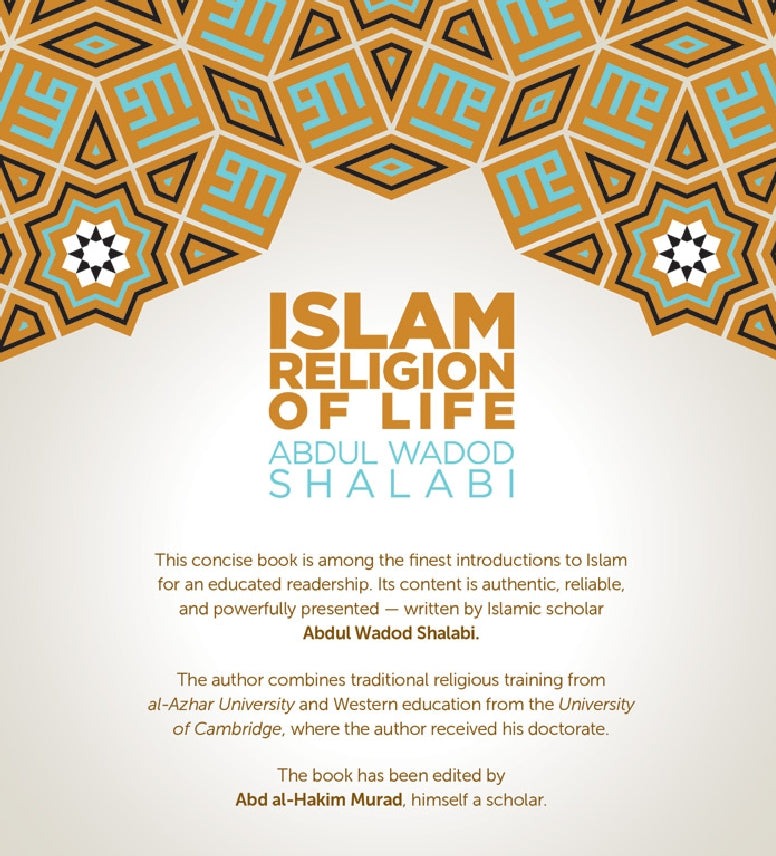 Islam Religion of Life: An Excellent Summary of Islam