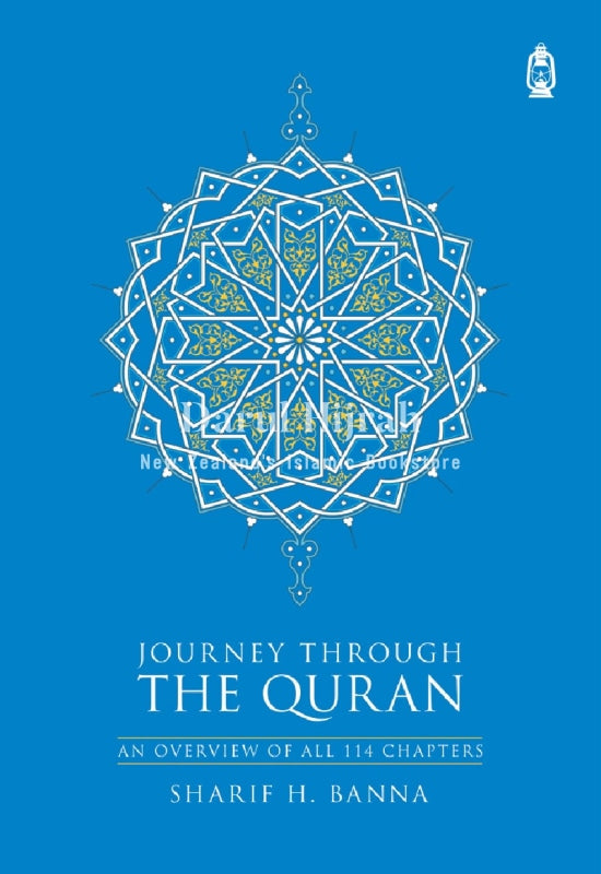 Journey Through The Quran: An Overview Of All 114 Chapters Books