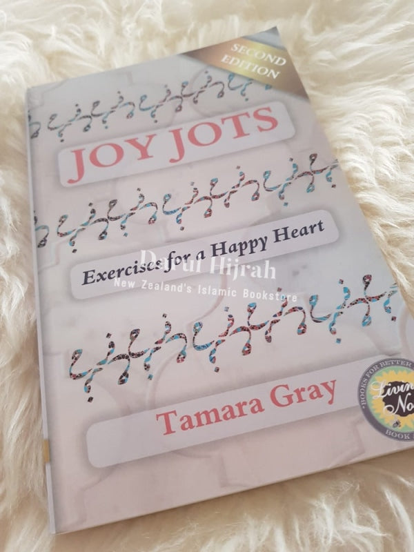 Joy Jots: Exercises For A Happy Heart A Journal The Passionate Muslimah Print Books