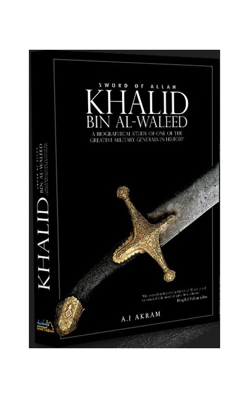 Khalid Bin Al-Waleed: Sword of Allah