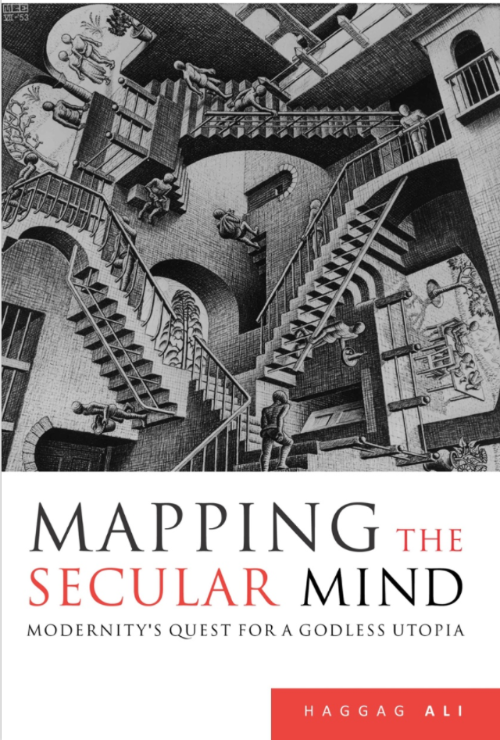 Mapping the Secular Mind: Modernity's Quest for a Godless Utopia