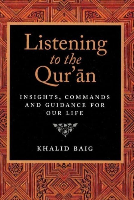 Listening to the Quran: Insights, Commands and Guidance for Our Life