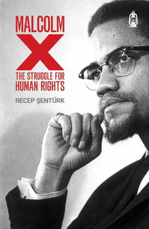 Malcolm X: The Struggle for Human Rights