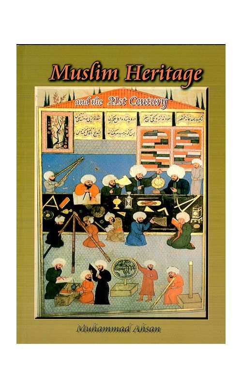 Muslim Heritage and the 21st Century