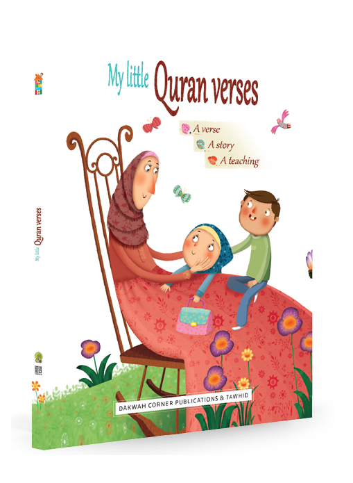 My Little Quran Verses: A Verse, A Story, A Teaching