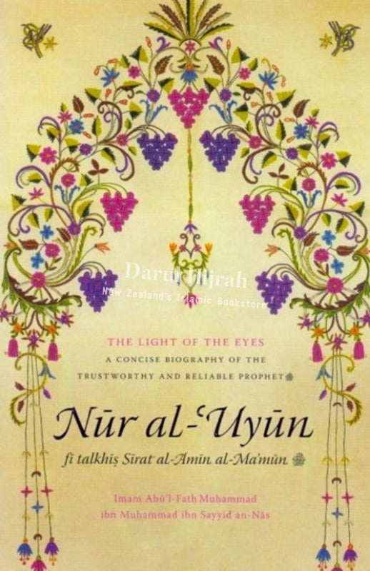 Nur Al Uyun - Light Of The Eyes: A Concise Biography Prophet (Saw) Books