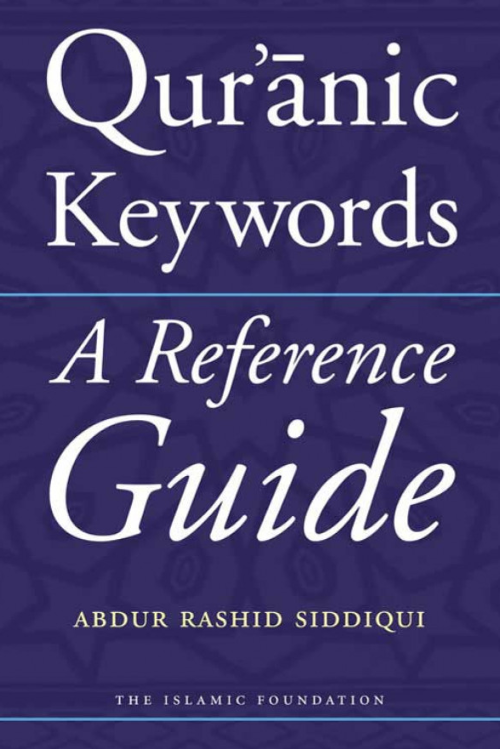 Quranic Keywords: A Guide to 140 Key Arabic Words used in the Quran