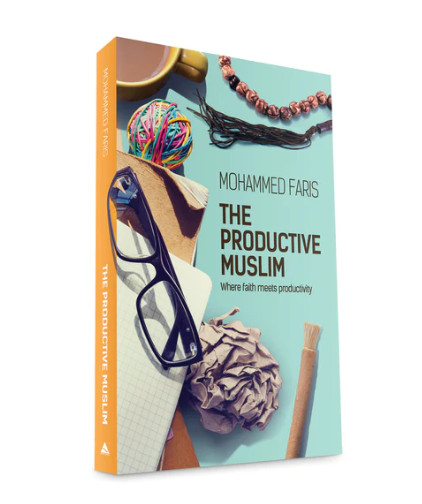 The Productive Muslim: Where Faith Meets Productivity