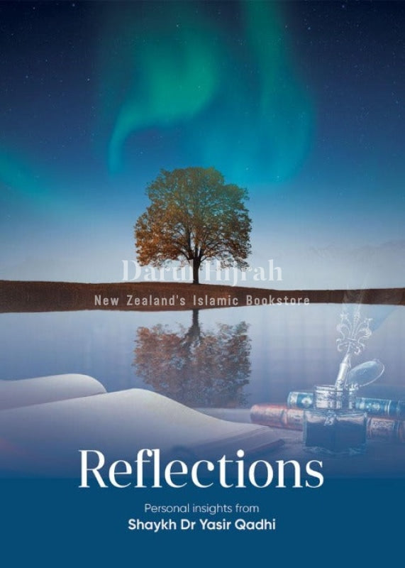 Reflections: Personal Insights From Sheikh Dr Yasir Qadhi Books